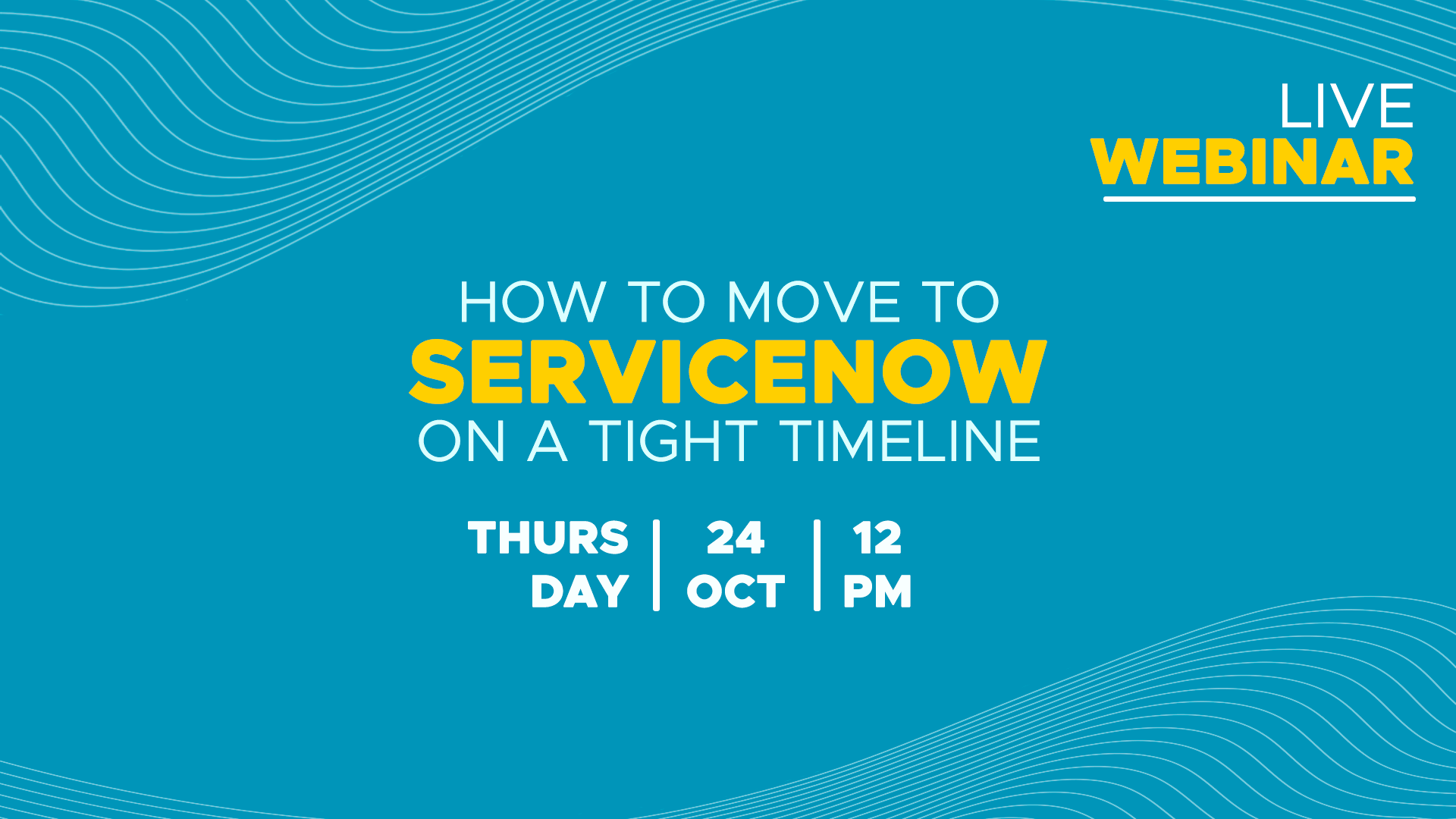 Move to ServiceNow on a Tight Timeline